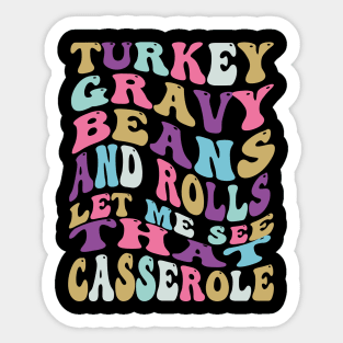 Turkey Gravy Beans And Rolls Let Me See That Casserole Sticker